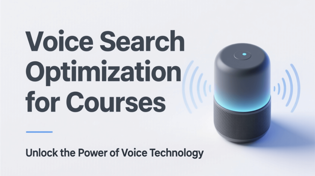 Voice Search Optimization for Courses